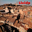Lleida, el renaixement del Centre Històric